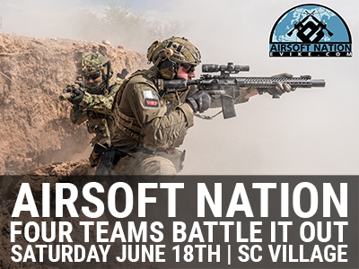 Operation: Airsoft Nation 2024 - June 15th @ SC Village in Corona, CA 